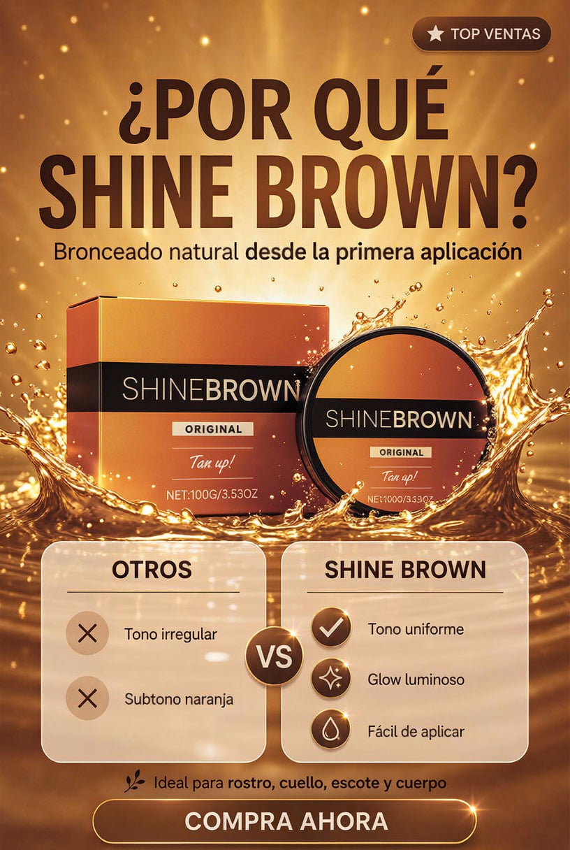 Shine Brown bronceador corporal 100g - Oferta Especial Aniversário de la Tienda!! COMPRA 1 Y RECIBE 1 GRATIS!!